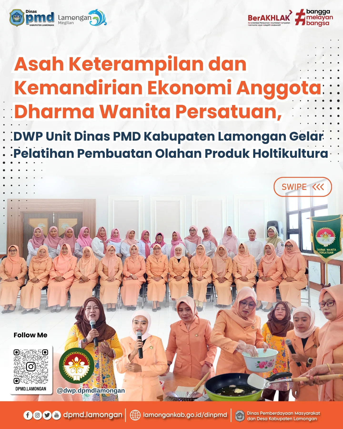 ASAH KETERAMPILAN & KEMANDIRIAN EKONOMI ANGGOTA DHARMA WANITA PERSATUAN, DWP UNIT DINAS PMD KABUPATEN LAMONGAN GELAR PELATIHAN PEMBUATAN OLAHAN PRODUK HOLTIKULTURA