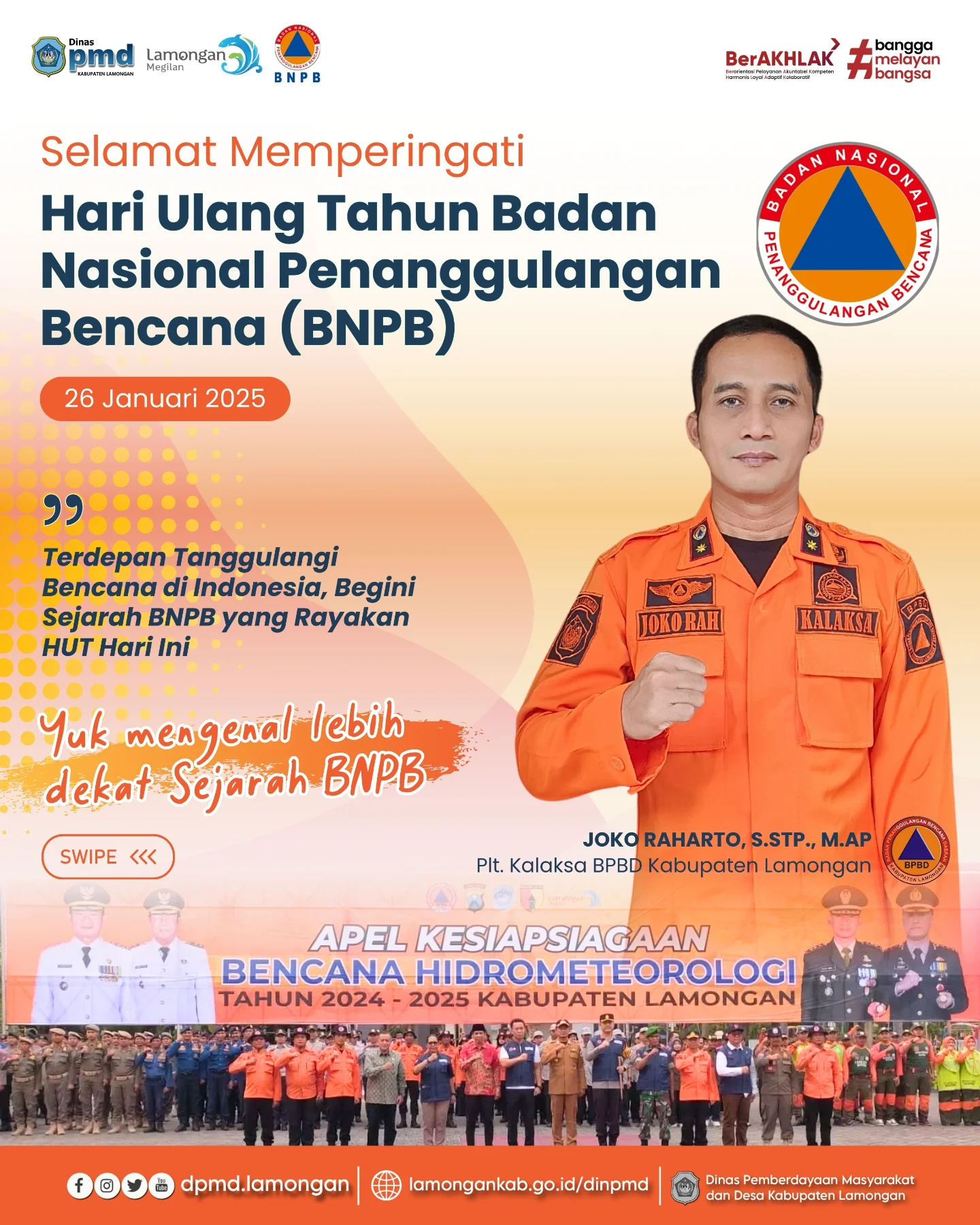 MENGENAL LEBIH DEKAT SEJARAH BNPB – SELAMAT MEMPERINGATI HUT BNPB KE-17 TAHUN 2025
