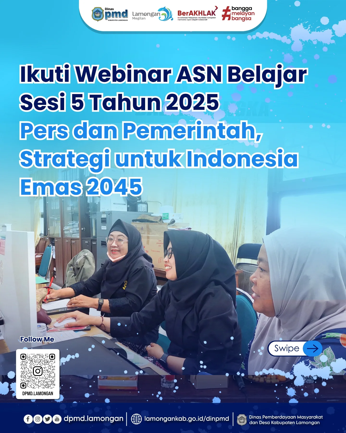 IKUTI WEBINAR ASN BELAJAR SESI 5 TAHUN 2025 – PERS DAN PEMERINTAH : STRATEGI UNTUK INDONESIA EMAS 2045