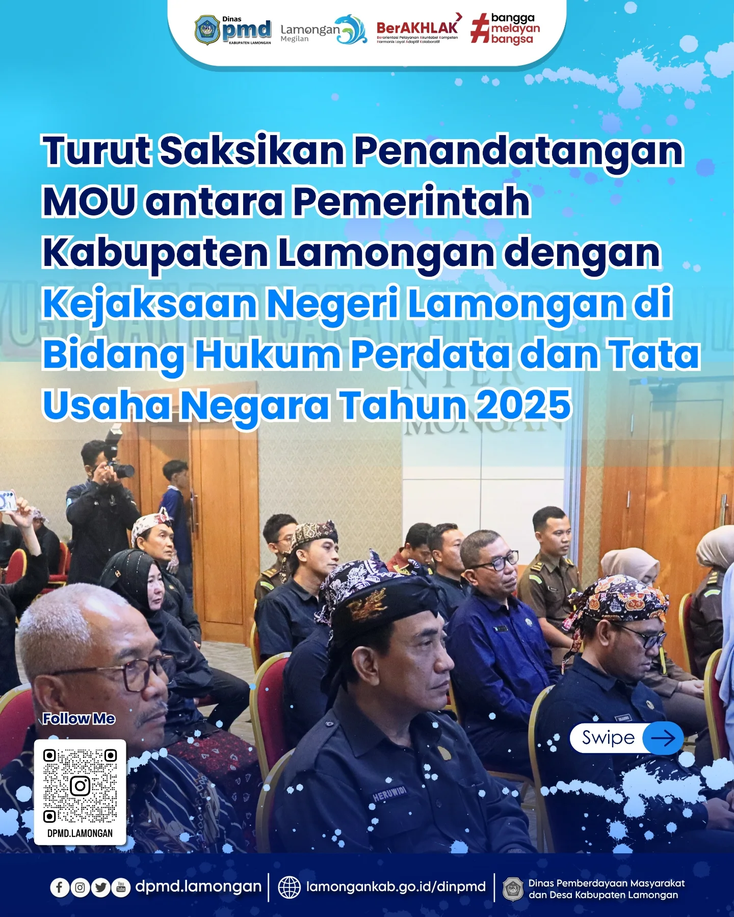TURUT SAKSIKAN PENANDATANGAN MOU ANTARA PEMERINTAH KABUPATEN LAMONGAN DENGAN KEJAKSAAN NEGERI LAMONGAN DI BIDANG HUKUM PERDATA DAN TATA USAHA NEGARA TAHUN 2025