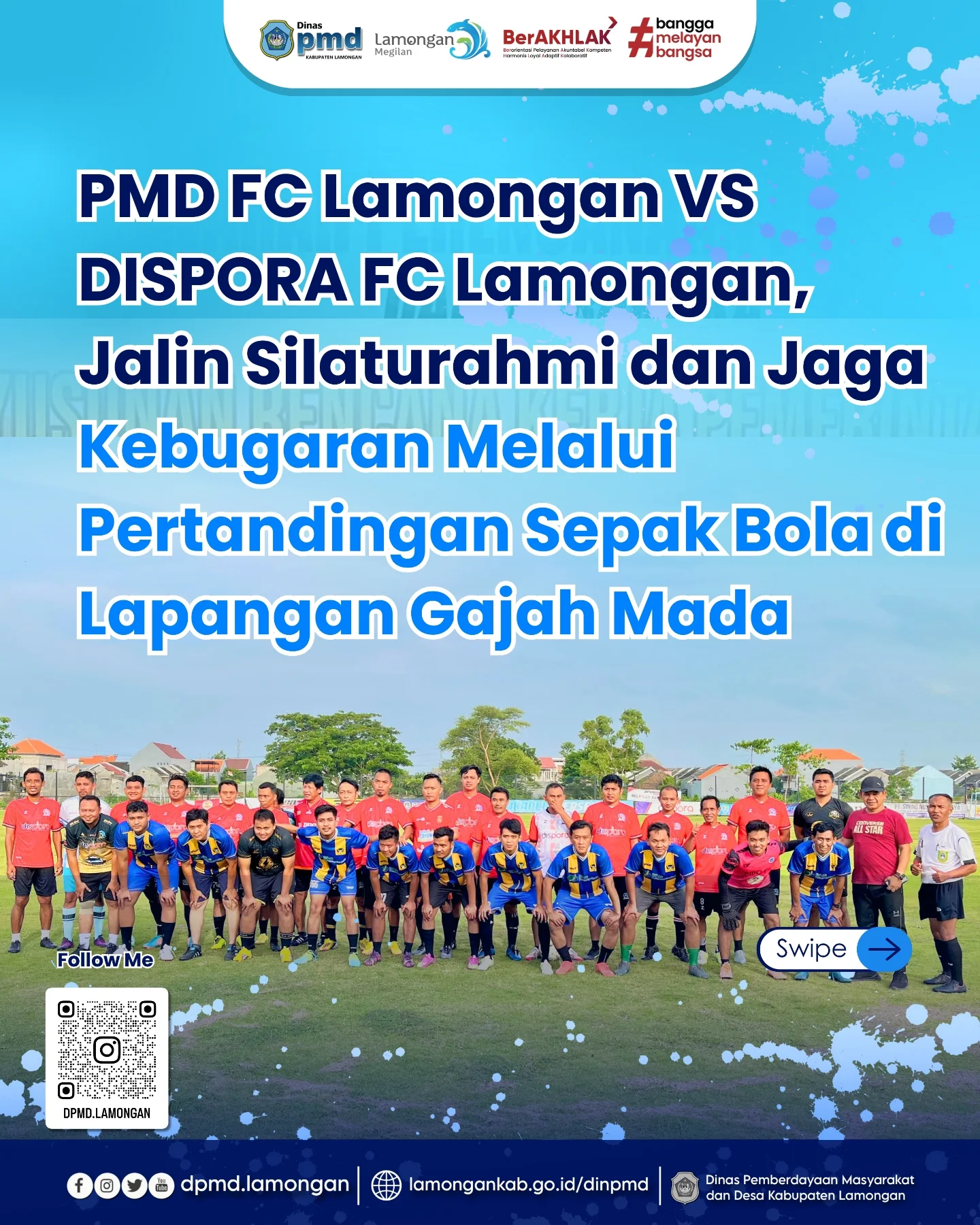 PMD FC LAMONGAN VS DISPORA FC LAMONGAN, JALIN SILATURAHMI DAN JAGA KEBUGARAN MELALUI PERTANDINGAN SEPAK BOLA DI LAPANGAN GAJAH MADA