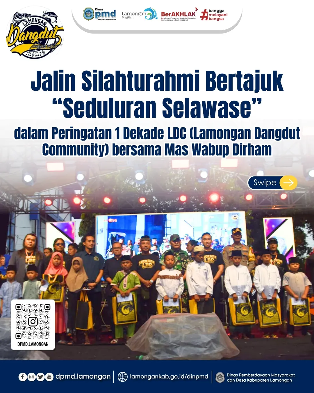 JALIN SILAHTURAHMI BERTAJUK “SEDULURAN SELAWASE” DALAM PERINGATAN 1 DEKADE LDC (LAMONGAN DANGDUT COMMUNITY) BERSAMA MAS WABUP DIRHAM