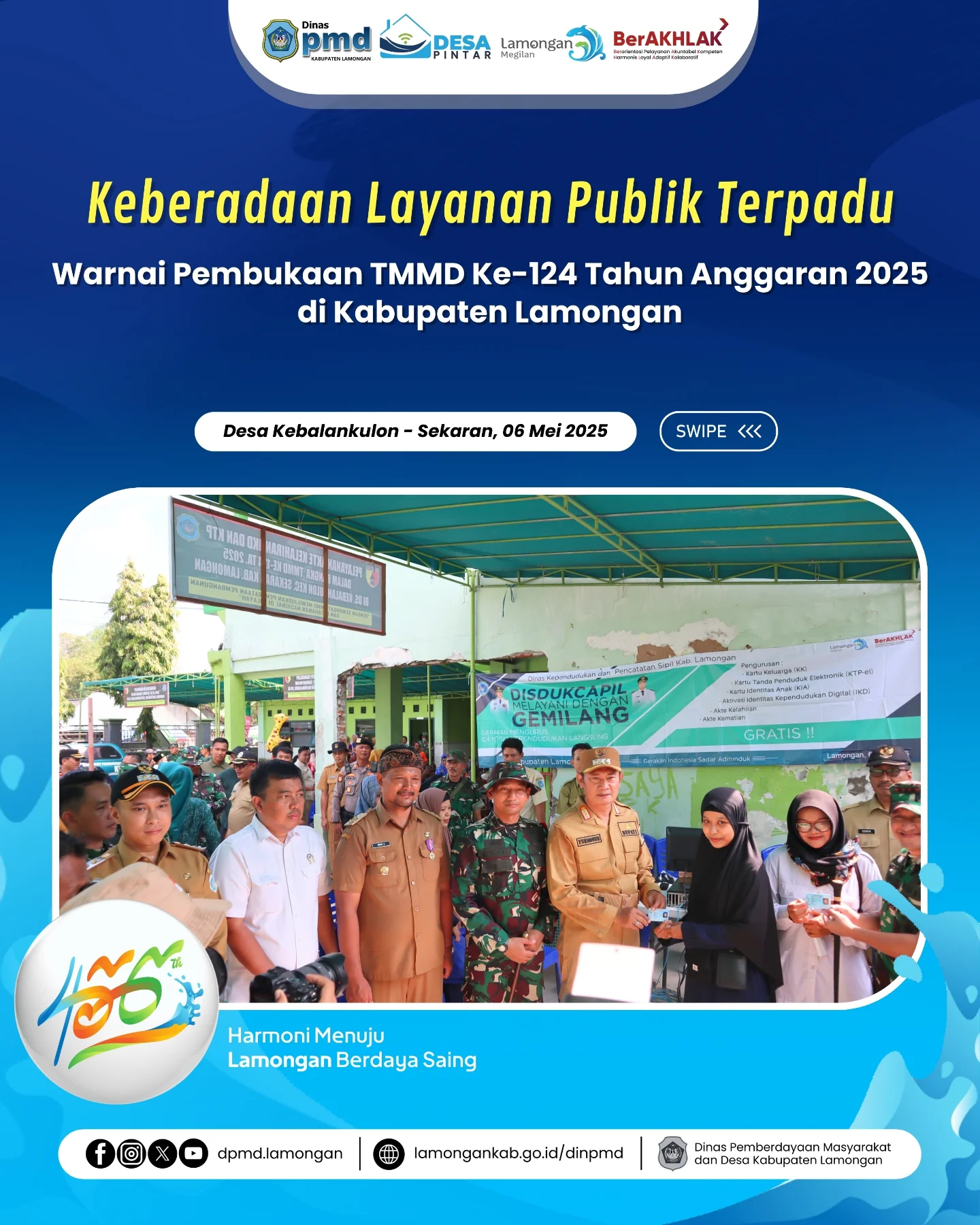 KEBERADAAN LAYANAN PUBLIK TERPADU WARNAI PEMBUKAAN TMMD KE-124 TAHUN ANGGARAN 2025 DI KABUPATEN LAMONGAN