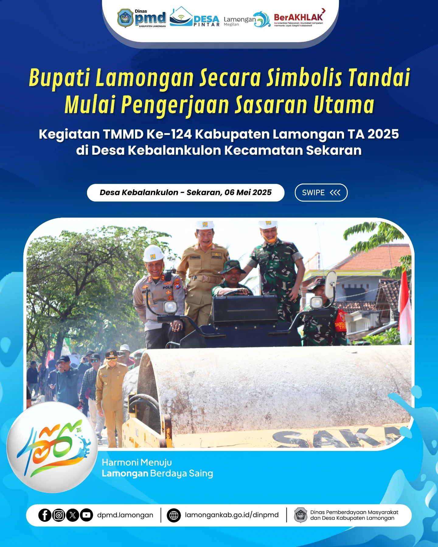 BUPATI LAMONGAN SECARA SIMBOLIS TANDAI MULAI PENGERJAAN SASARAN UTAMA KEGIATAN TMMD KE-124 KABUPATEN LAMONGAN TA 2025 DI DESA KEBALANKULON KECAMATAN SEKARAN
