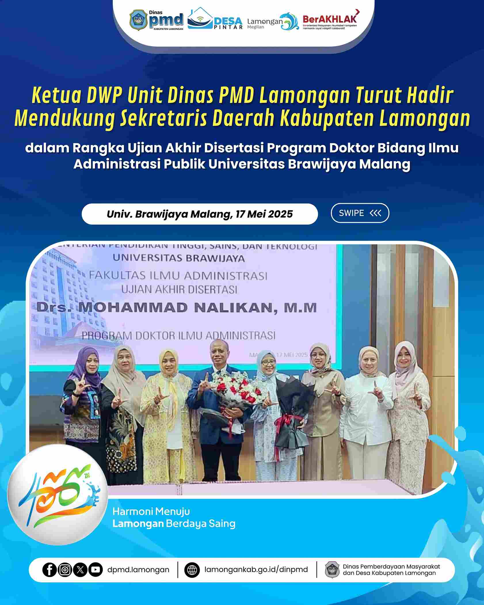 KETUA DWP UNIT DINAS PMD LAMONGAN TURUT HADIR MENDUKUNG SEKRETARIS DAERAH KABUPATEN LAMONGAN DALAM RANGKA UJIAN AKHIR DISERTASI PROGRAM DOKTOR BIDANG ILMU ADMINISTRASI PUBLIK UNIVERSITAS BRAWIJAYA MALANG