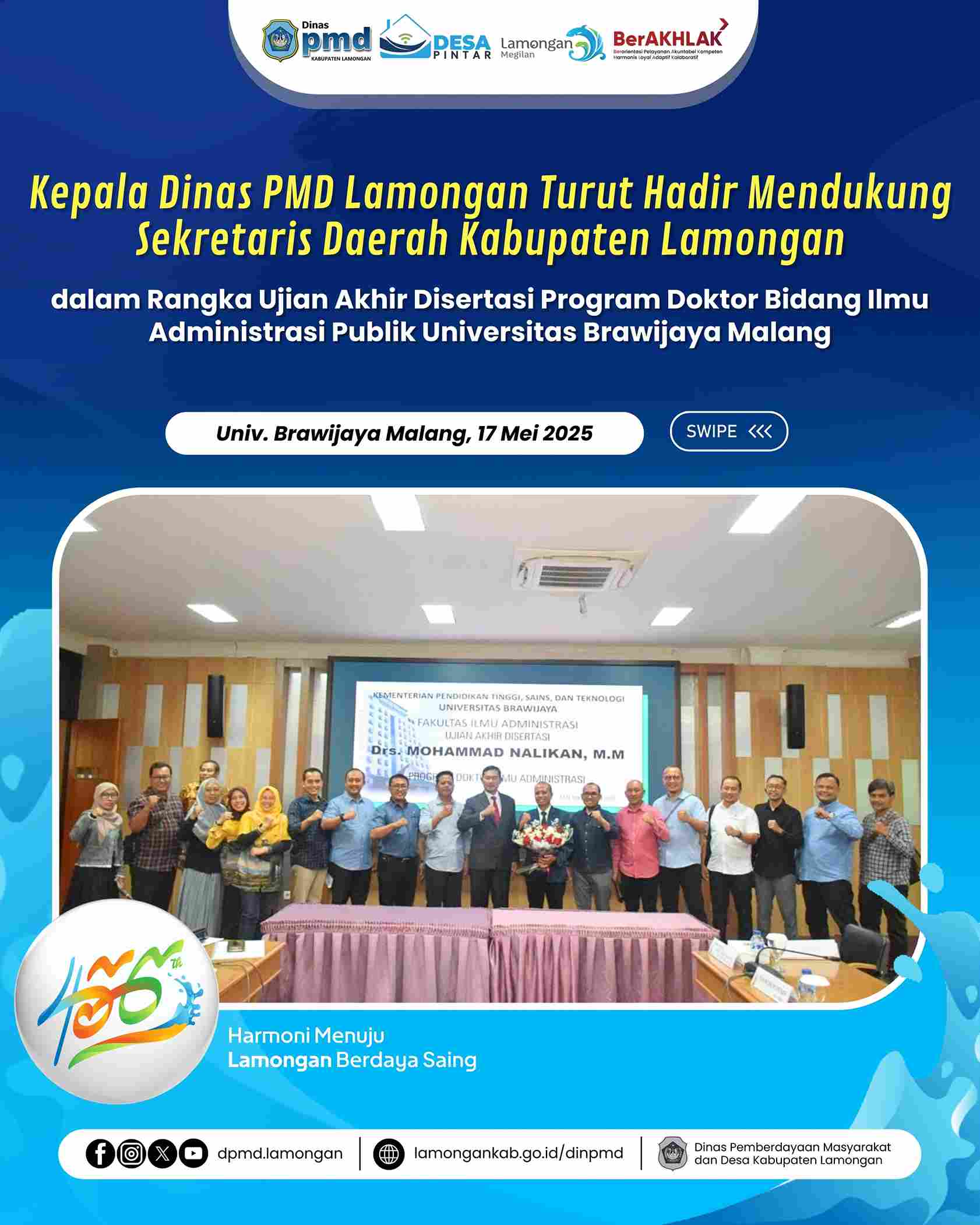 KADIS PMD LAMONGAN TURUT HADIR MENDUKUNG SEKRETARIS DAERAH KABUPATEN LAMONGAN DALAM RANGKA UJIAN AKHIR DISERTASI PROGRAM DOKTOR BIDANG ILMU ADMINISTRASI PUBLIK UNIVERSITAS BRAWIJAYA MALANG