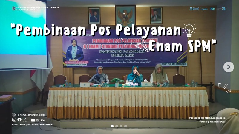 DINAS PMD KABUPATEN LAMONGAN PERKUAT PEMBINAAN POSYANDU 6 SPM MELALUI SINERGI TIM PEMBINA POSYANDU KABUPATEN, TP POSYANDU KECAMATAN DAN TP POSYANDU DESA