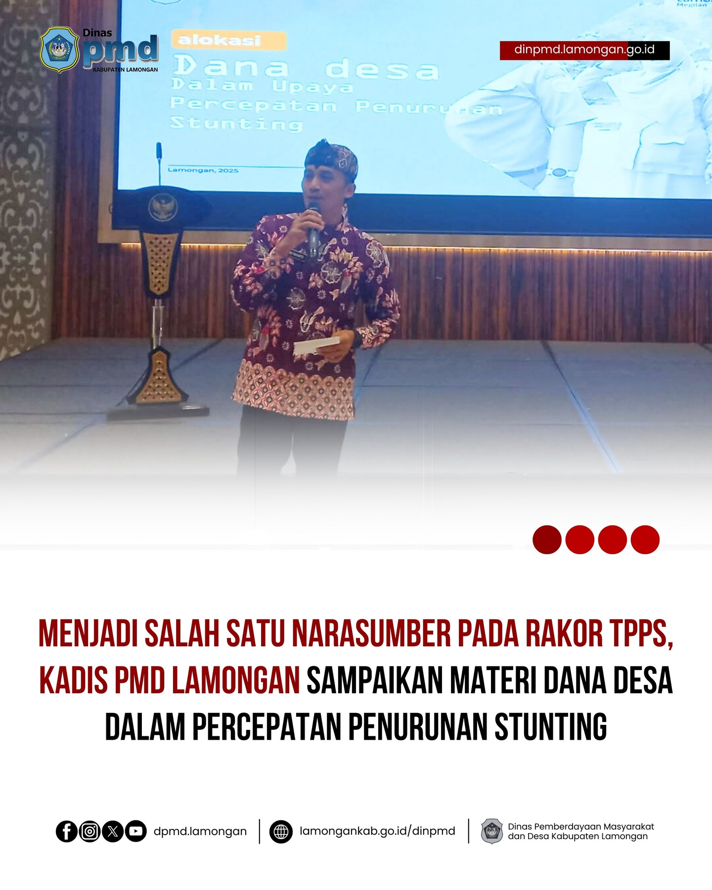 Foto: MENJADI SALAH SATU NARASUMBER PADA RAKOR TPPS, KADIS PMD LAMONGAN SAMPAIKAN MATERI DANA DESA DALAM PERCEPATAN PENURUNAN STUNTING