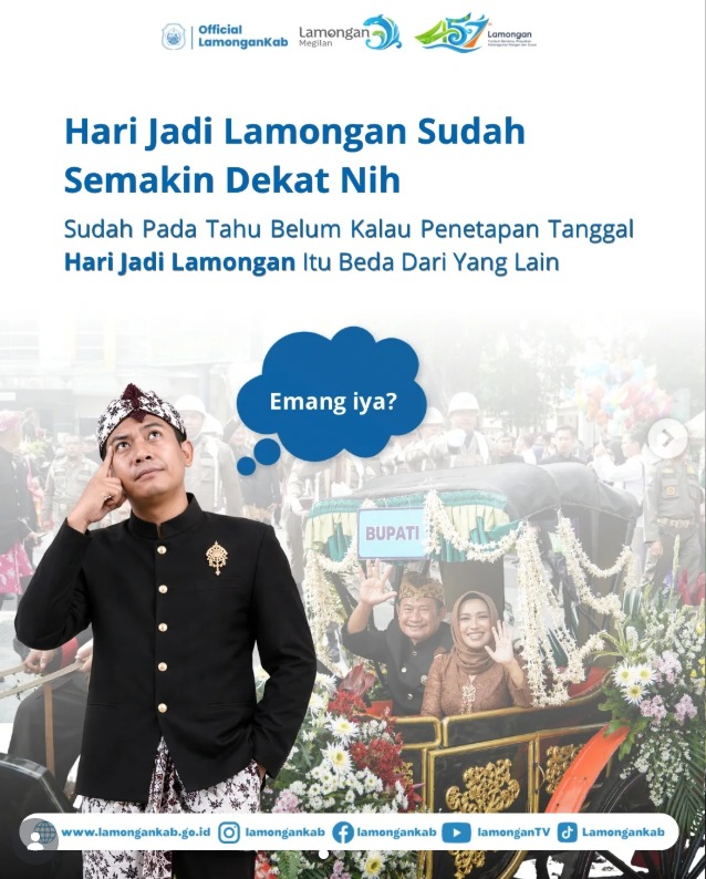 Foto: MENJELANG HARI JADI LAMONGAN KE-457, ADA FAKTA SEJARAH MENARIK YANG PERLU #WARGALAMONGAN TAHU NIH