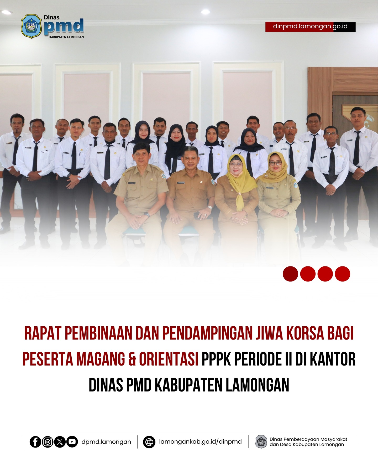 Foto: RAPAT PEMBINAAN DAN PENDAMPINGAN JIWA KORSA BAGI PESERTA MAGANG & ORIENTASI PPPK PERIODE II DI KANTOR DINAS PMD KABUPATEN LAMONGAN