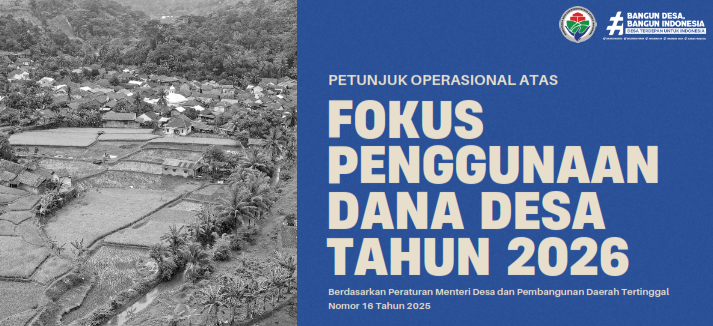 Foto: RESMI DITETAPKAN! INILAH PRIORITAS PENGGUNAAN DANA DESA TAHUN 2026 BERDASARKAN PERMENDESA NO. 16 TAHUN 2025