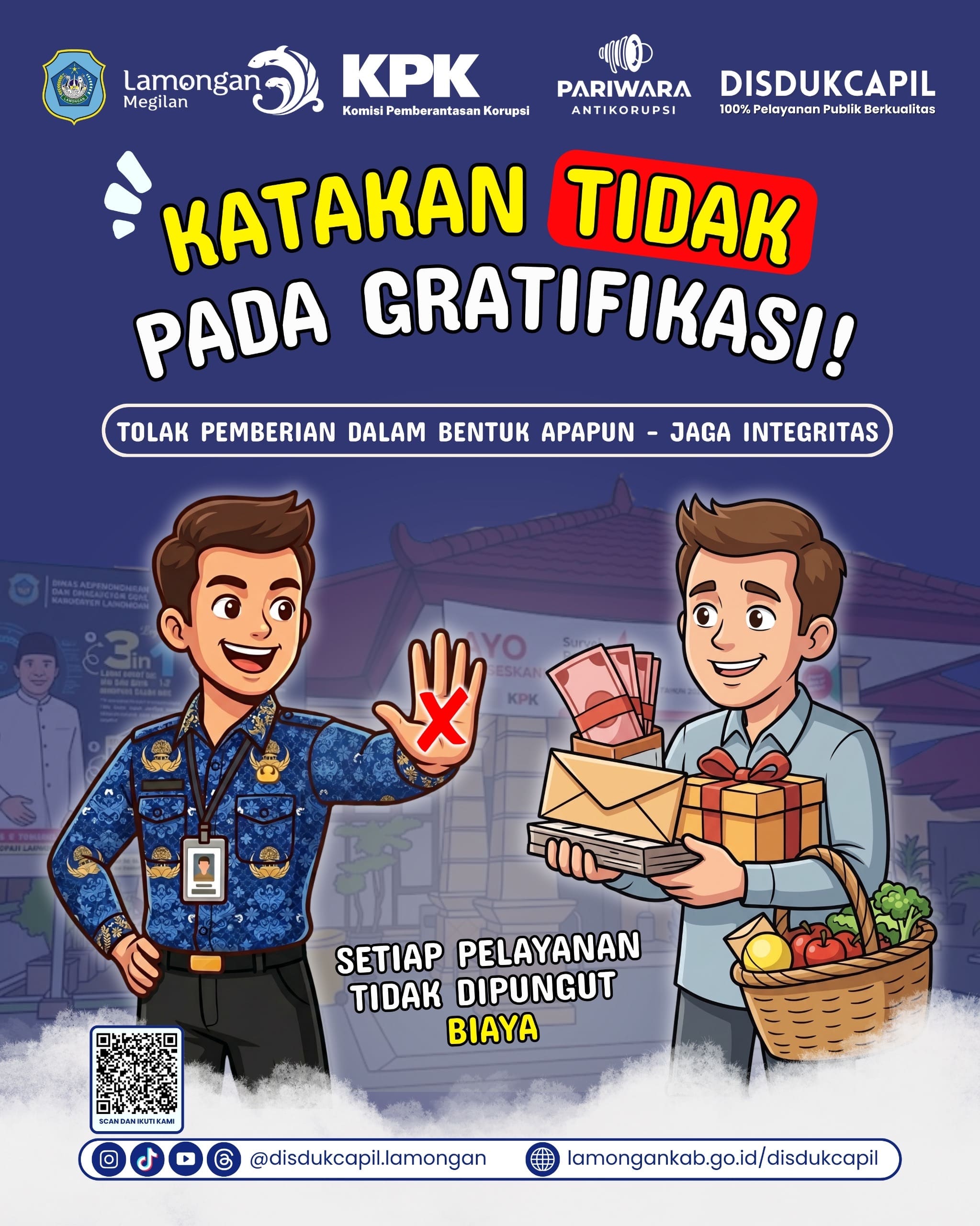 Katakan TIDAK pada Gratifikasi!