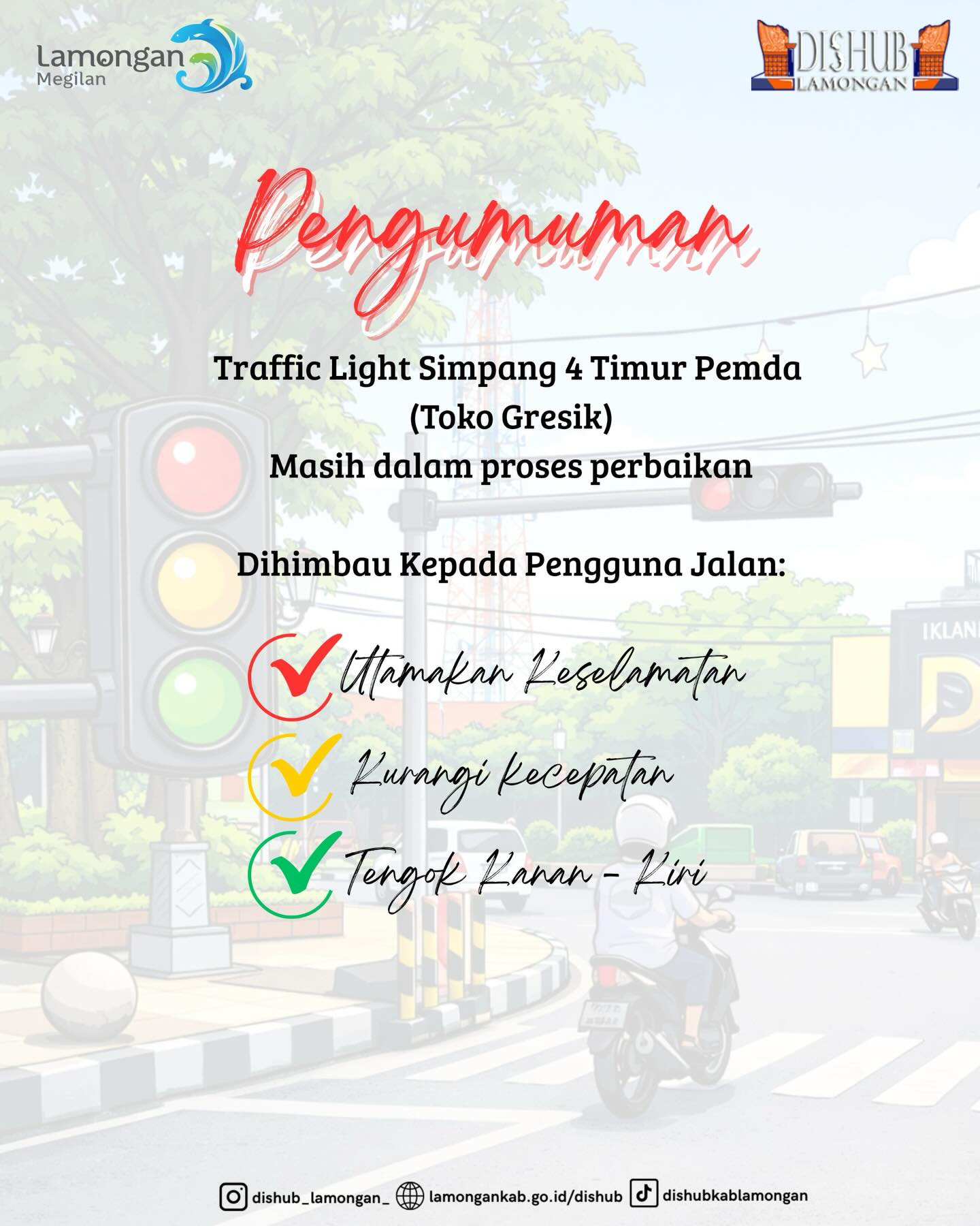 Foto: Traffic Light Simpang 4 Timur Pemda (Toko Gresik) Saat Ini Masih Dalam Proses Perbaikan