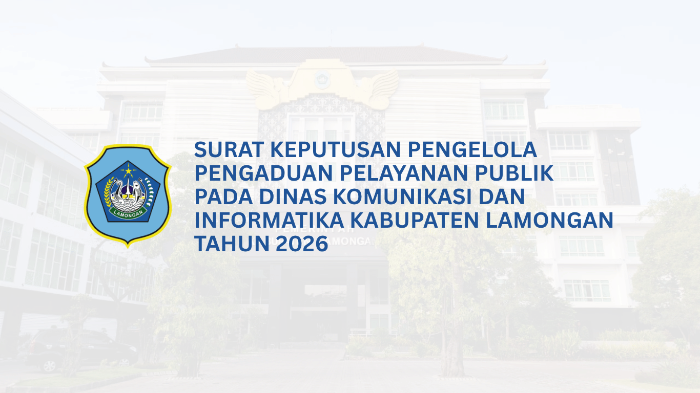 Foto: Surat Keputusan Pengelola Pengaduan Pelayanan Publik pada Dinas Komunikasi dan Informatika Kabupaten Lamongan Tahun 2026