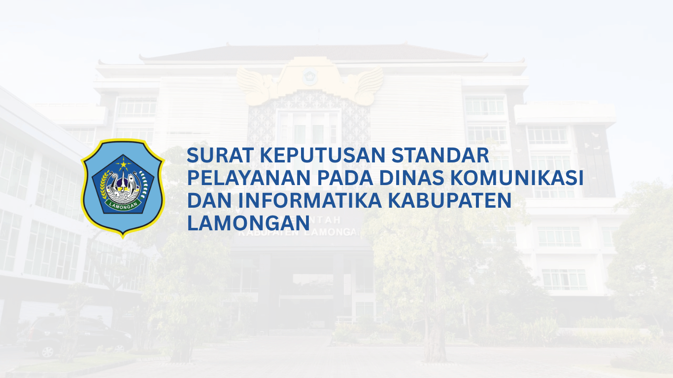 Surat Keputusan Standar Pelayanan pada Dinas Komunikasi dan Informatika Kabupaten Lamongan