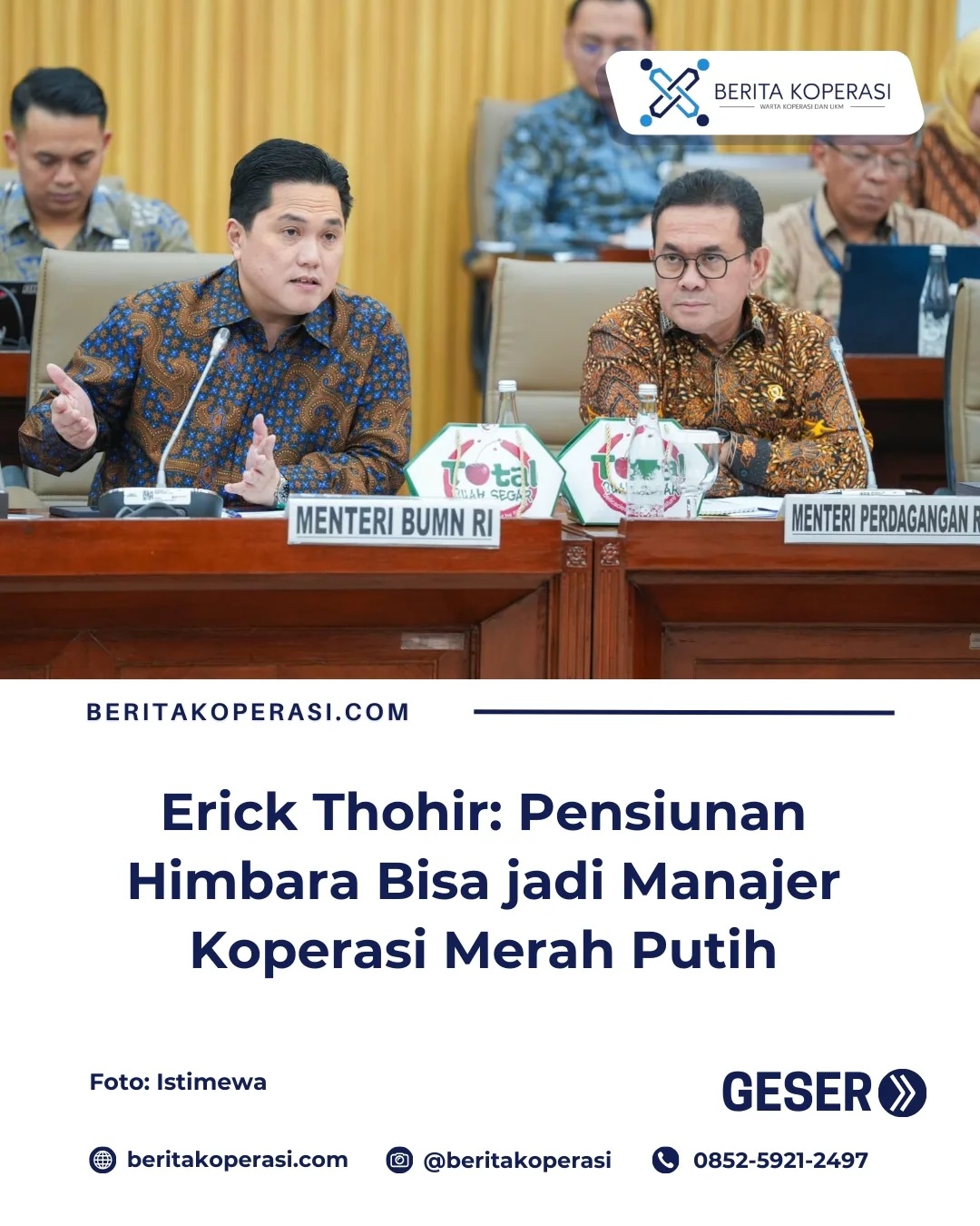 Menteri BUMN Erick Thohir membuka ruang bagi calon pensiunan Himbara untuk menahkodai Koperasi Merah Putih.