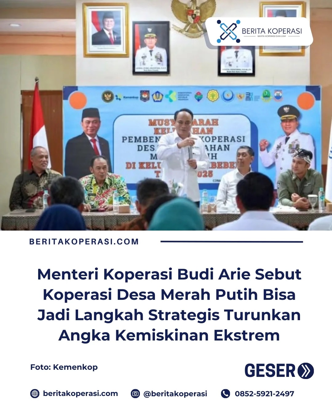 Menteri Koperasi Budi Arie Sebut Koperasi Desa merah Putih Bisa Jadi Langkah Strategis Turunkan Angka Kemiskinan Ekstrem