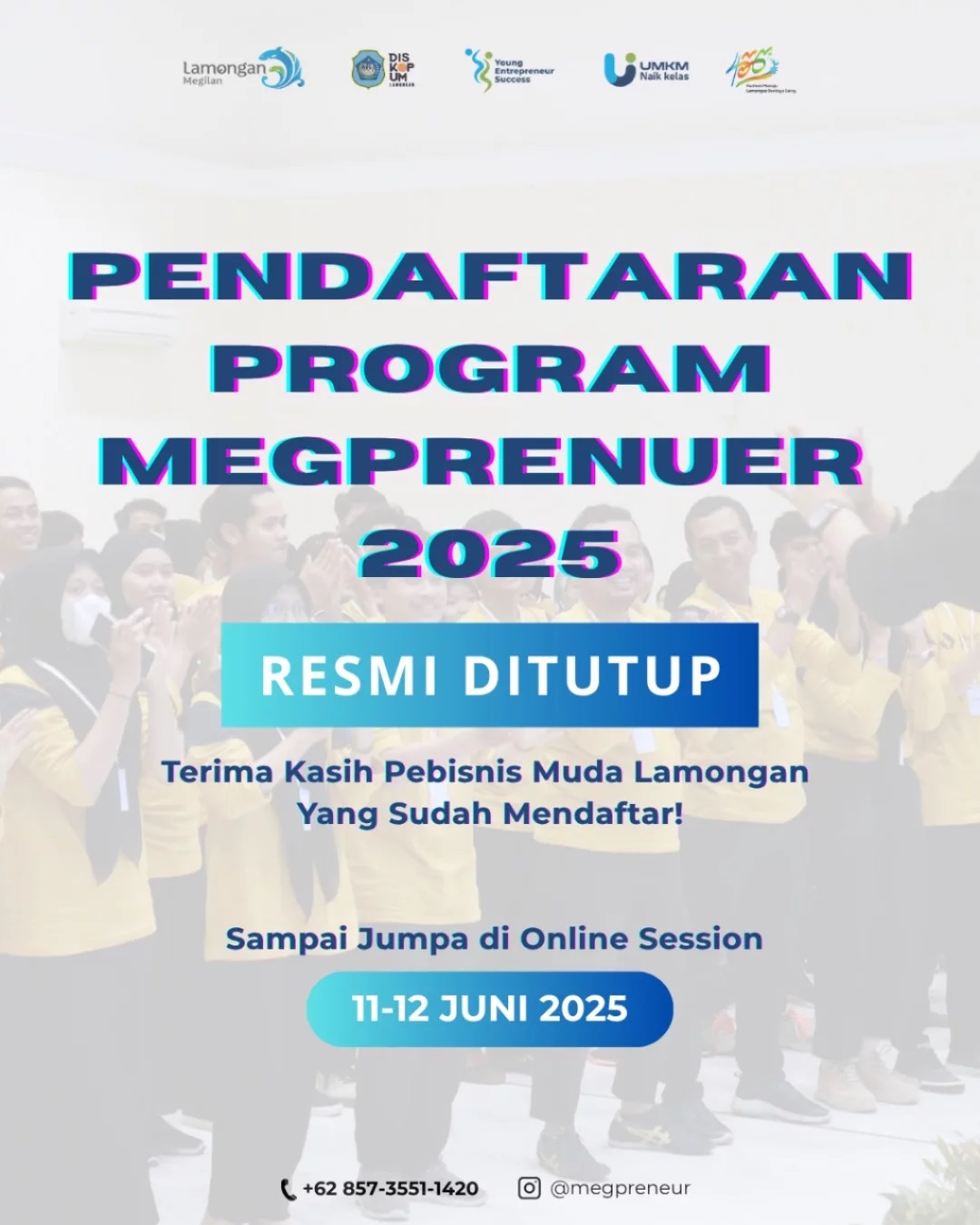 Pendaftaran Program Megpreneur 2025 Resmi di Tutup