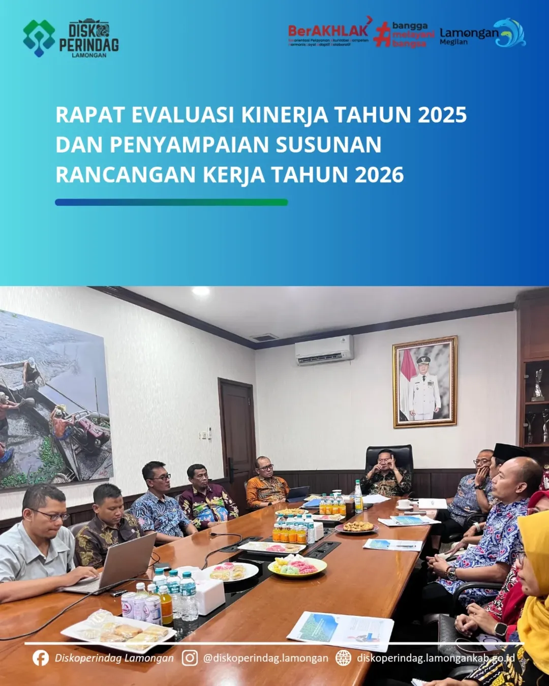 Foto: Rapat Evaluasi Kinerja Tahun 2025 dan Penyampaian Susunan Rancangan Kerja Tahun 2026