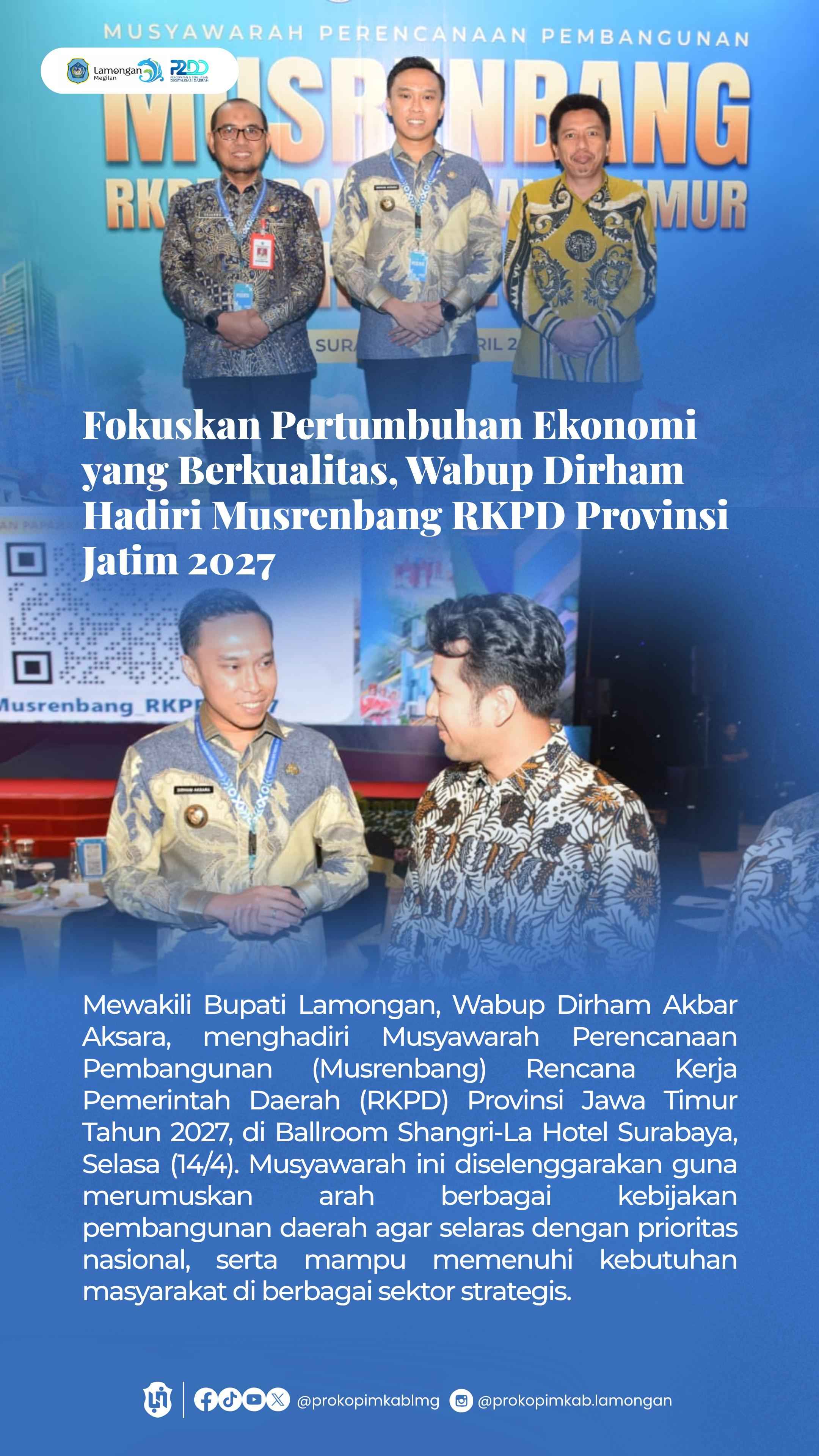 Foto: FOKUSKAN PERTUMBUHAN EKONOMI YANG BERKUALITAS, WABUP DIRHAM HADIRI MUSRENBANG RKPD PROV. JATIM 2027