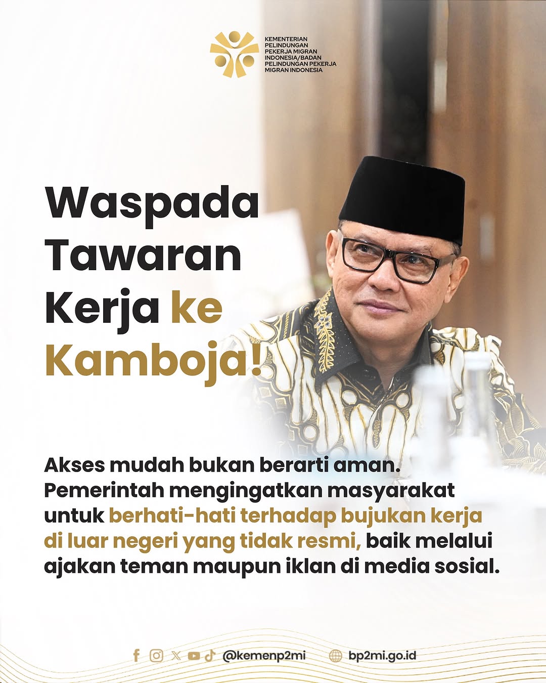 Foto: WASPADA TAWARAN KERJA KE KAMBOJA!