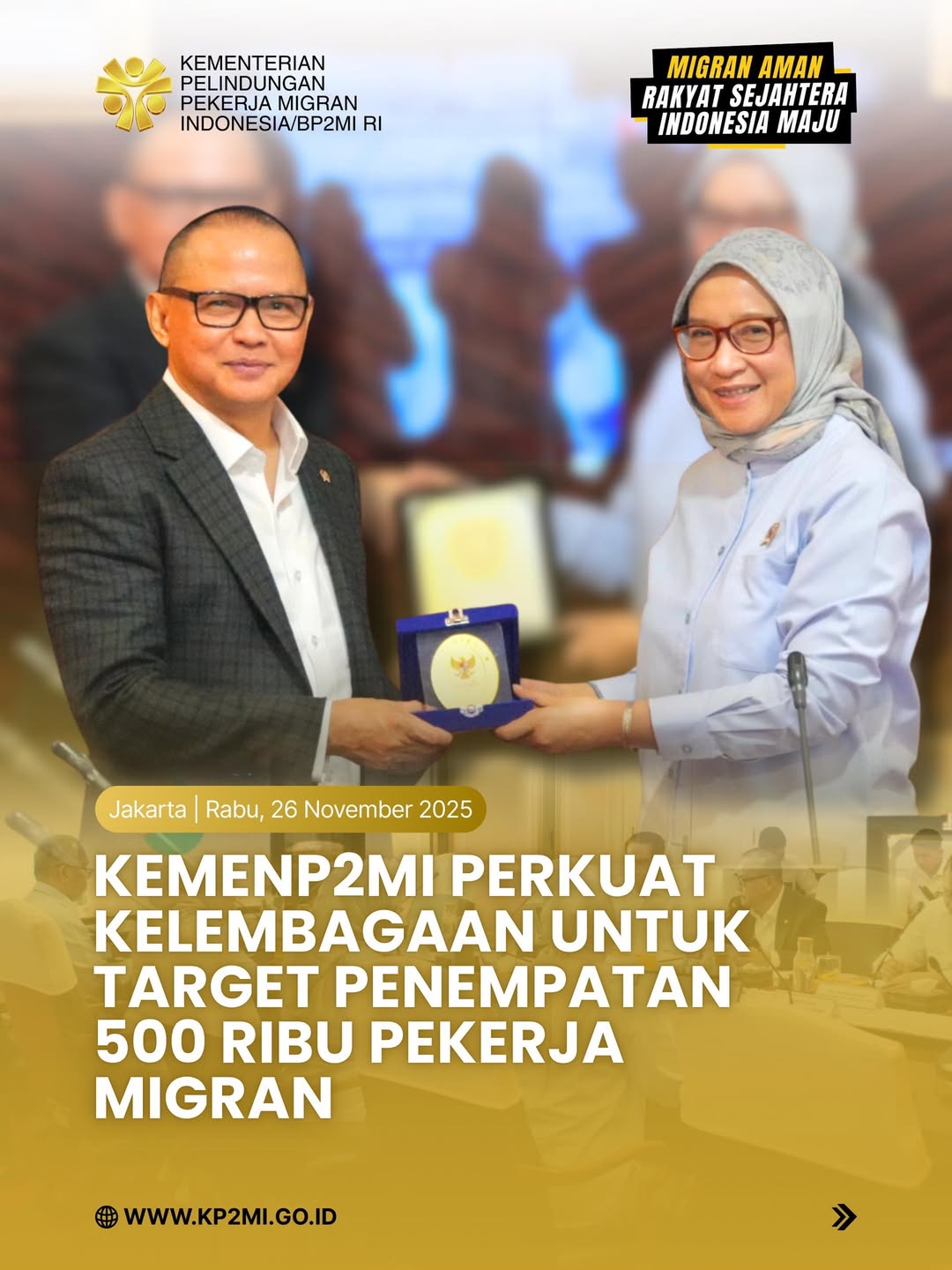 Foto: KEMENP2MI PERKUAT KELEMBAGAAN UNTUK TARGET PENEMPATAN 500 RIBU PEKERJA MIGRAN