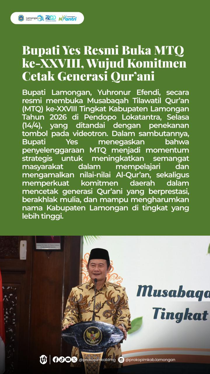 Foto: BUPATI YES RESMI BUKA MTQ KE-XXVIII, WUJUD KOMITMEN CETAK GENERASI QUR'ANI