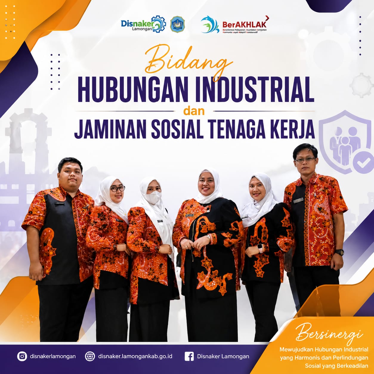 Foto: MEMBUAT HUBUNGAN KERJA HARMONIS BERSAMA BIDANG HUBUNGAN INDUSTRIAL DAN JAMINAN SOSIAL TENAGA KERJA