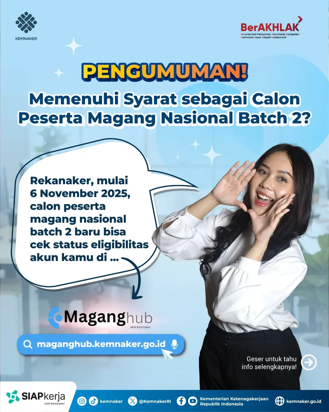 Foto: PENGUMUMAN! MEMENUHI SYARAT SEBAGAI CALON PESERTA MAGANG NASIONAL BATCH 2?
