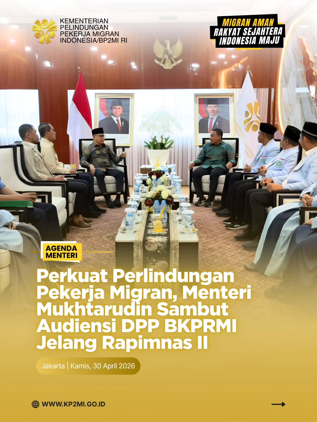 Foto: PERKUAT PERLINDUNGAN PEKERJA MIGRAN, MENTERI MUKHTARUDIN SAMBUT AUDIENSI DPP BKPRMI JELANG RAPIMNAS II