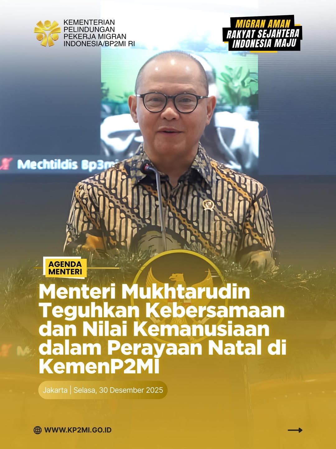 Foto: MENTERI MUKHTARUDIN TEGUHKAN KEBERSAMAAN DAN NILAI KEMANUSIAAN DALAM PERAYAAN NATAL DI KEMENP2MI