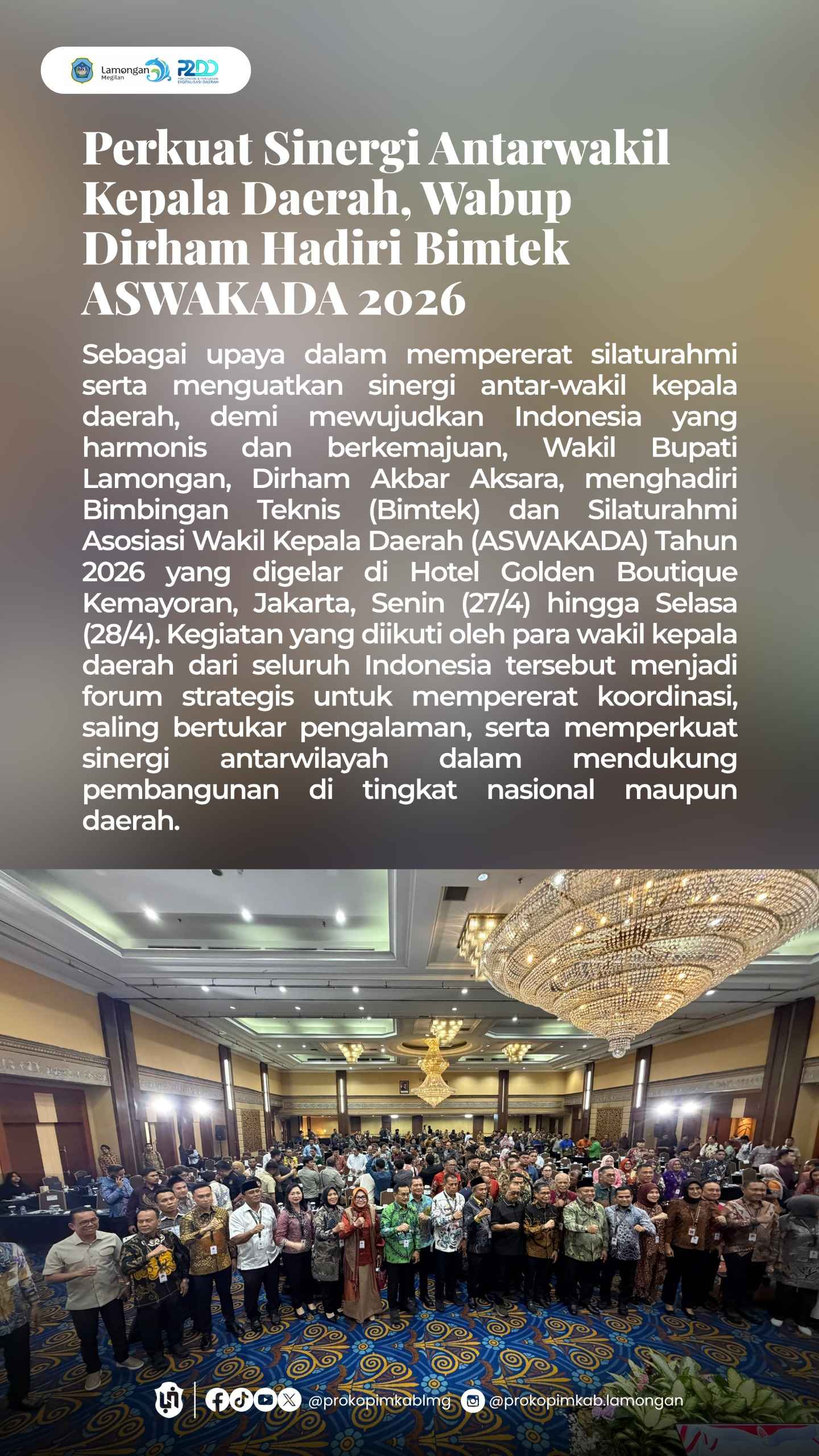 Foto: PERKUAT SINERGI ANTARWAKIL KEPALA DAERAH, WABUP DIRHAM HADIRI BIMTEK ASWAKAD 2026