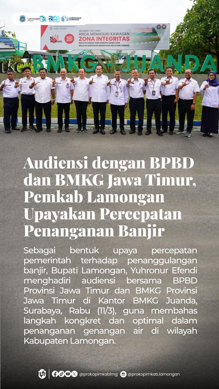 Foto: AUDIENSI DENGAN BPBD DAN BMKG JAWA TIMUR, PEMKAB LAMONGAN UPAYAKAN PERCEPATAN PENANGANAN BANJIR