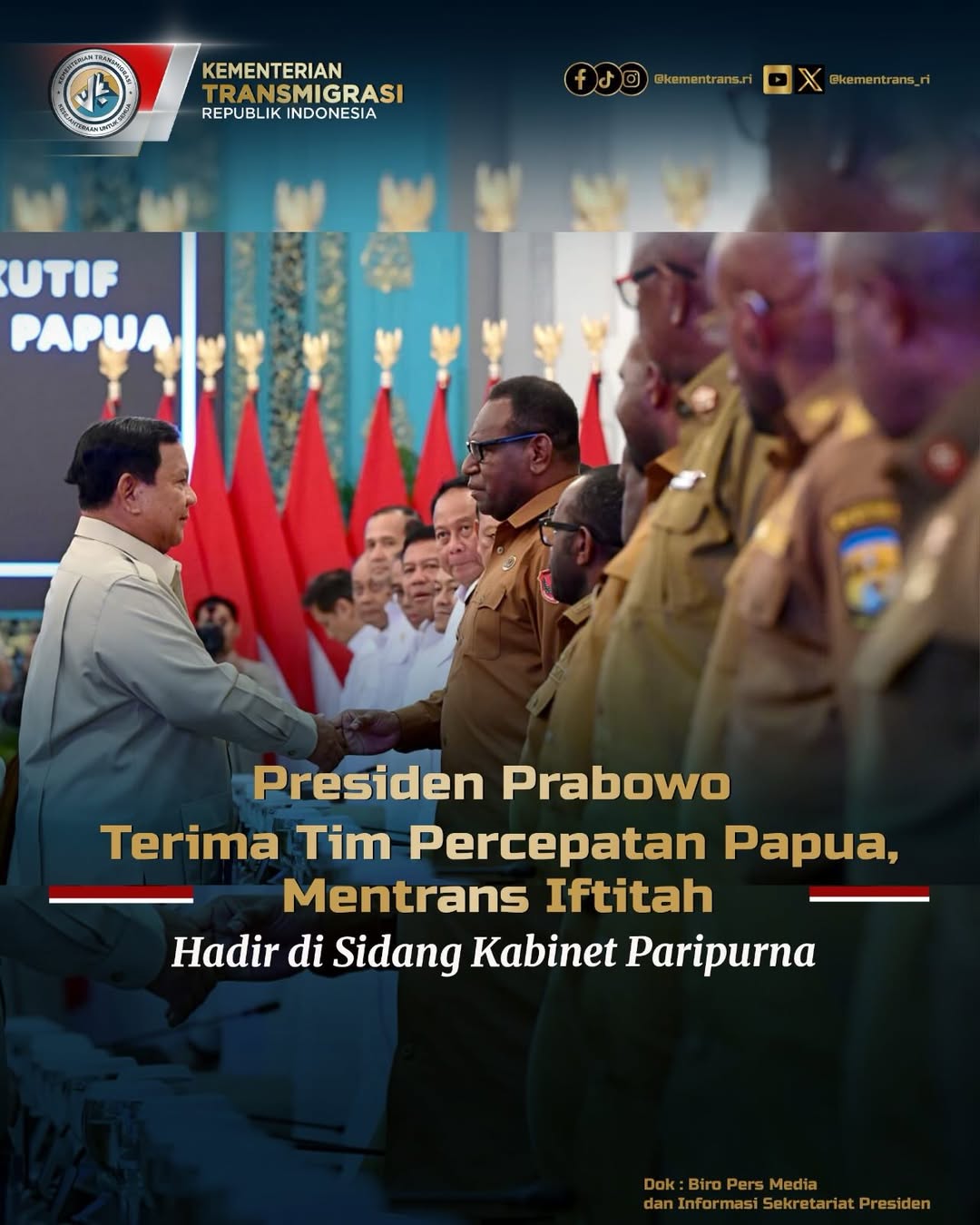 Foto: PRESIDEN PRABOWO TERIMA TIM PERCEPATAN PAPUA, MENTRANS IFTITAH HADIR DI SIDANG KEBINET PARIPURNA