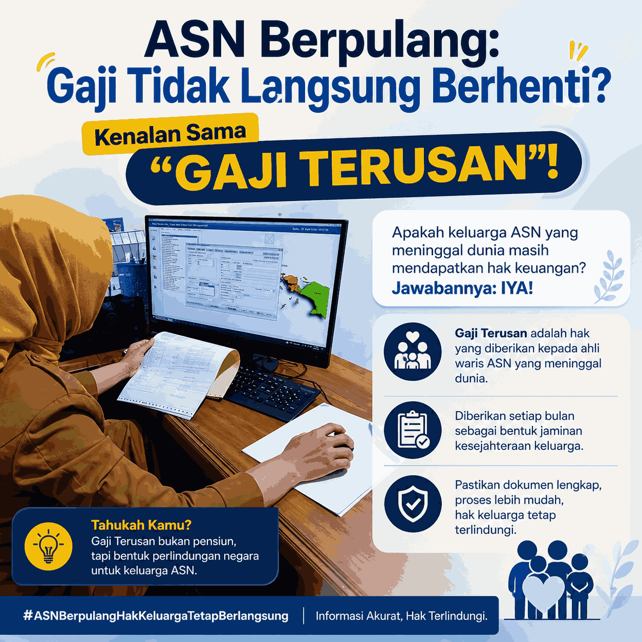 Foto: ASN BERPULANG : GAJI TIDAK LANGSUNG BERHENTI? KENALAN DENGAN "GAJI TERUSAN!"
