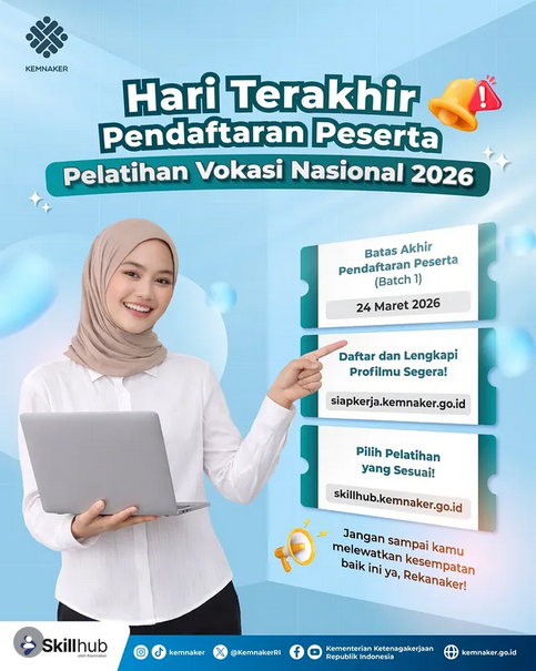 Foto: HARI TERAKHIR PENDAFTARAN PESERTA PELATIHAN VOKASI NASIONAL 2026