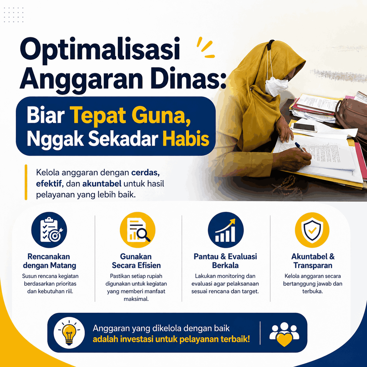 Foto: OPTIMALISASI ANGGARAN DINAS : BIAR TEPAT GUNA, NGGA SEKEDAR HABIS!