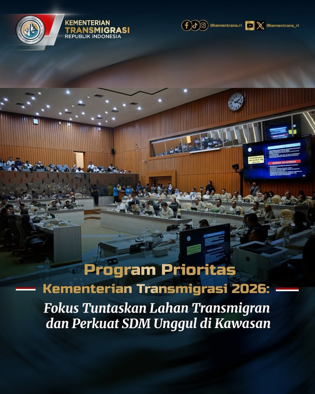 Foto: PROGRAM PRIORITAS KEMENTRANS 2026 : FOKUS TUNTASKAN LAHAN TRANSMIGRAN DAN PERKUAT SDM UNGGUL DI KAWASAN