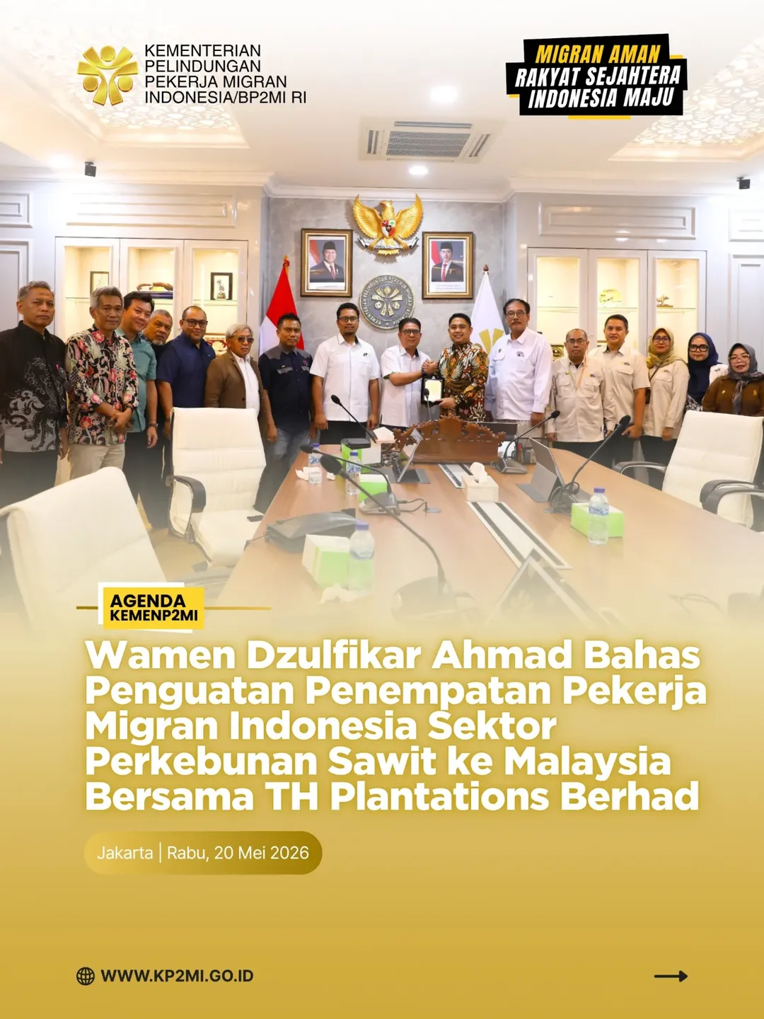 Foto: WAMEN DZULFIKAR AHMAD BAHAS PENGUATAN PENEMPATAN PEKERJA MIGRAN INDONESIA SEKTOR PERKEBUNAN SAWIT KE MALAYSIA BERSAMA TH PLANTATIONS BERHAD