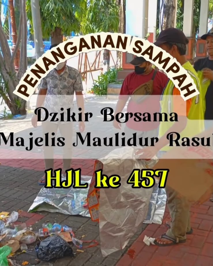 Foto: Penanganan Sampah Giat Dzikir Bersama Majelis Maulidur Rasul dalam Rangka HJL ke-457