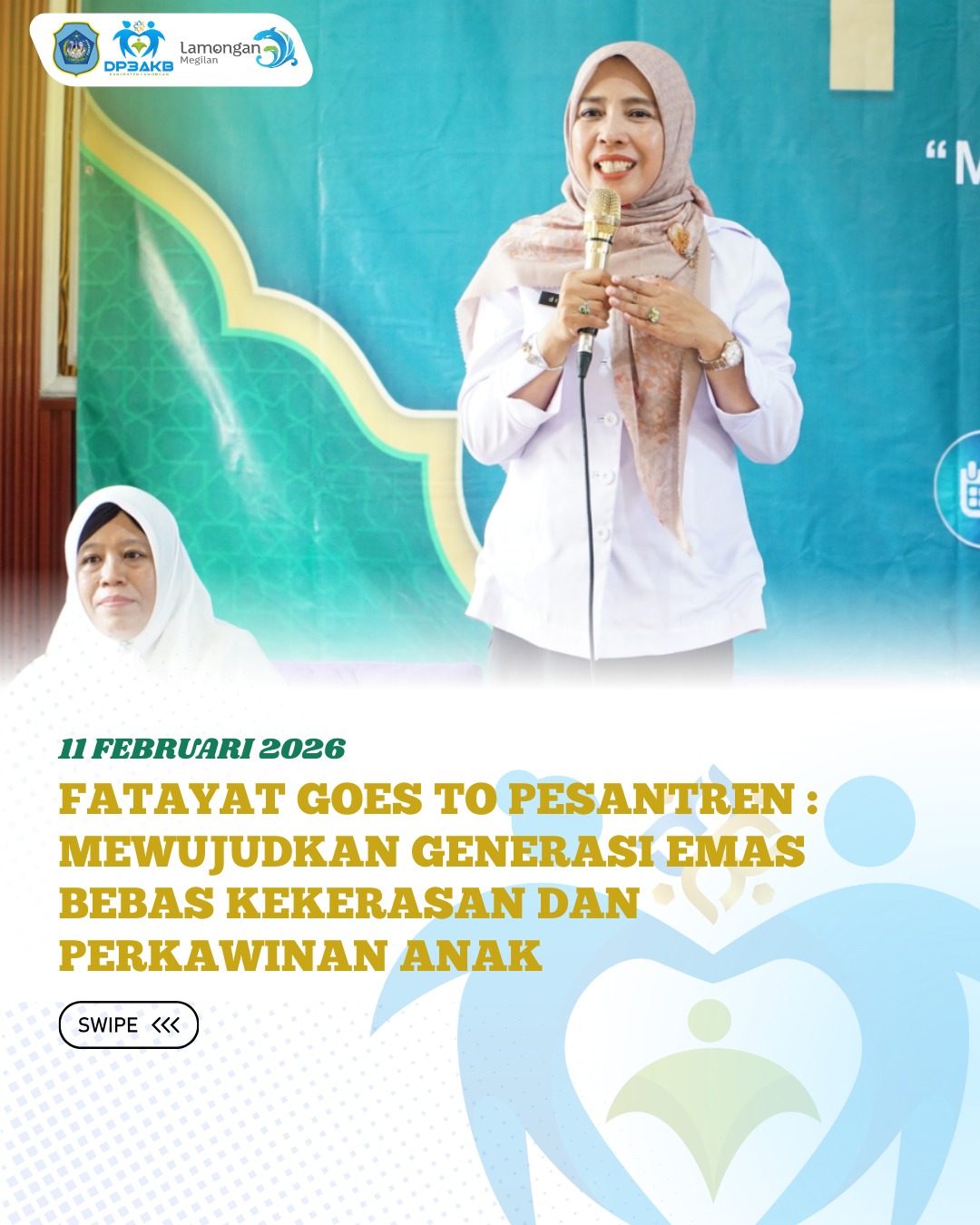 Foto: FATAYAT GOES TO PESANTREN : MEWUJUTKAN GENERASI EMAS BEBAS KEKERASAN DAN PERKAWINAN ANAK