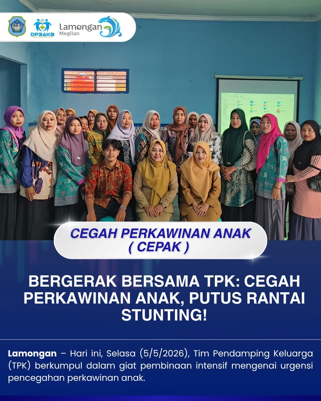 Foto: BERGETAK BERSAMA TPK CEGAH PERKAWINAN ANAK PUTUS RANTAI STUNTING