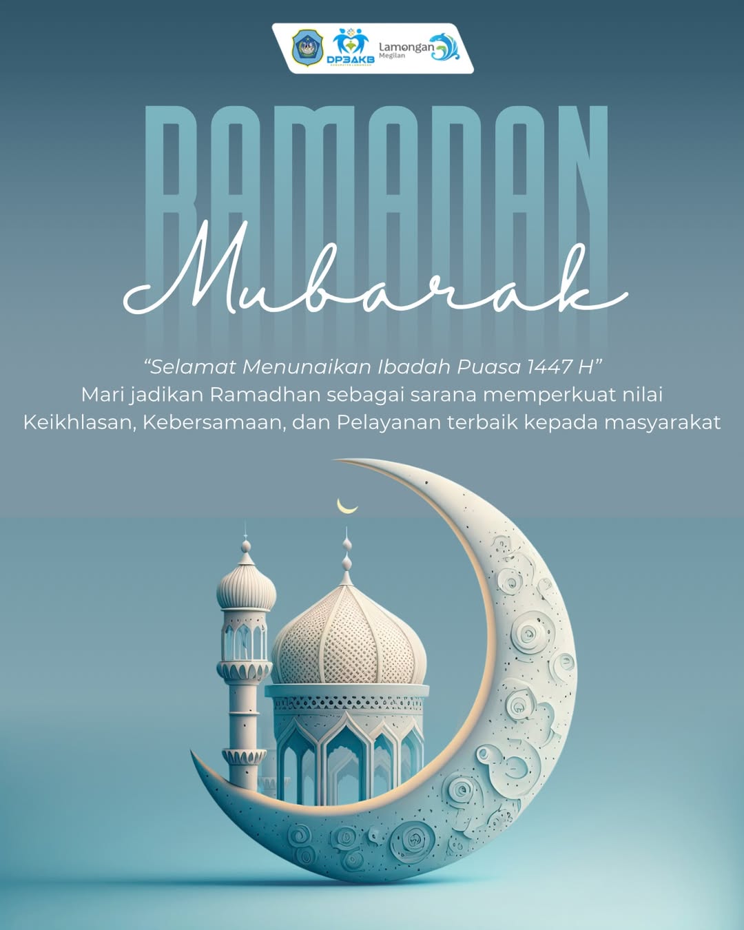 Foto: MARHABAN YA RAMADHAN 1447 H / 2026 M