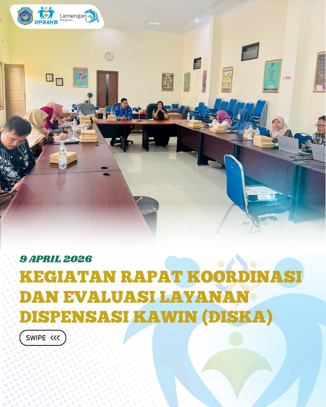 Foto: KEGIATAN RAPAT KOORDINASI DAN EVALUASI LAYANAN DISPENSASI KAWIN (DISKA)