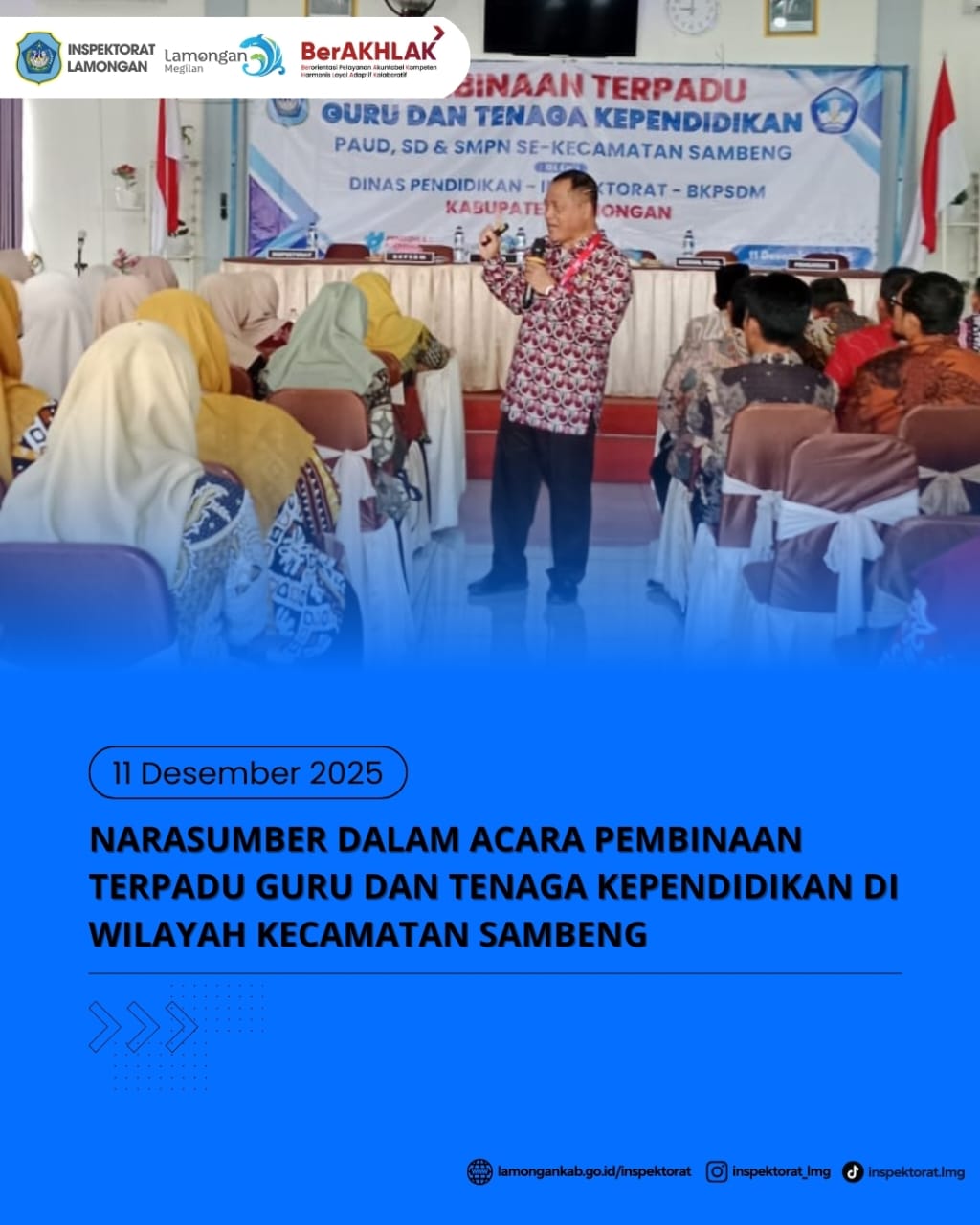 Foto: NARASUMBER DALAM ACARA PEMBINAAN TERPADU GURU DAN TENAGA KEPENDIDIKAN DI WILAYAH KECAMATAN SAMBENG