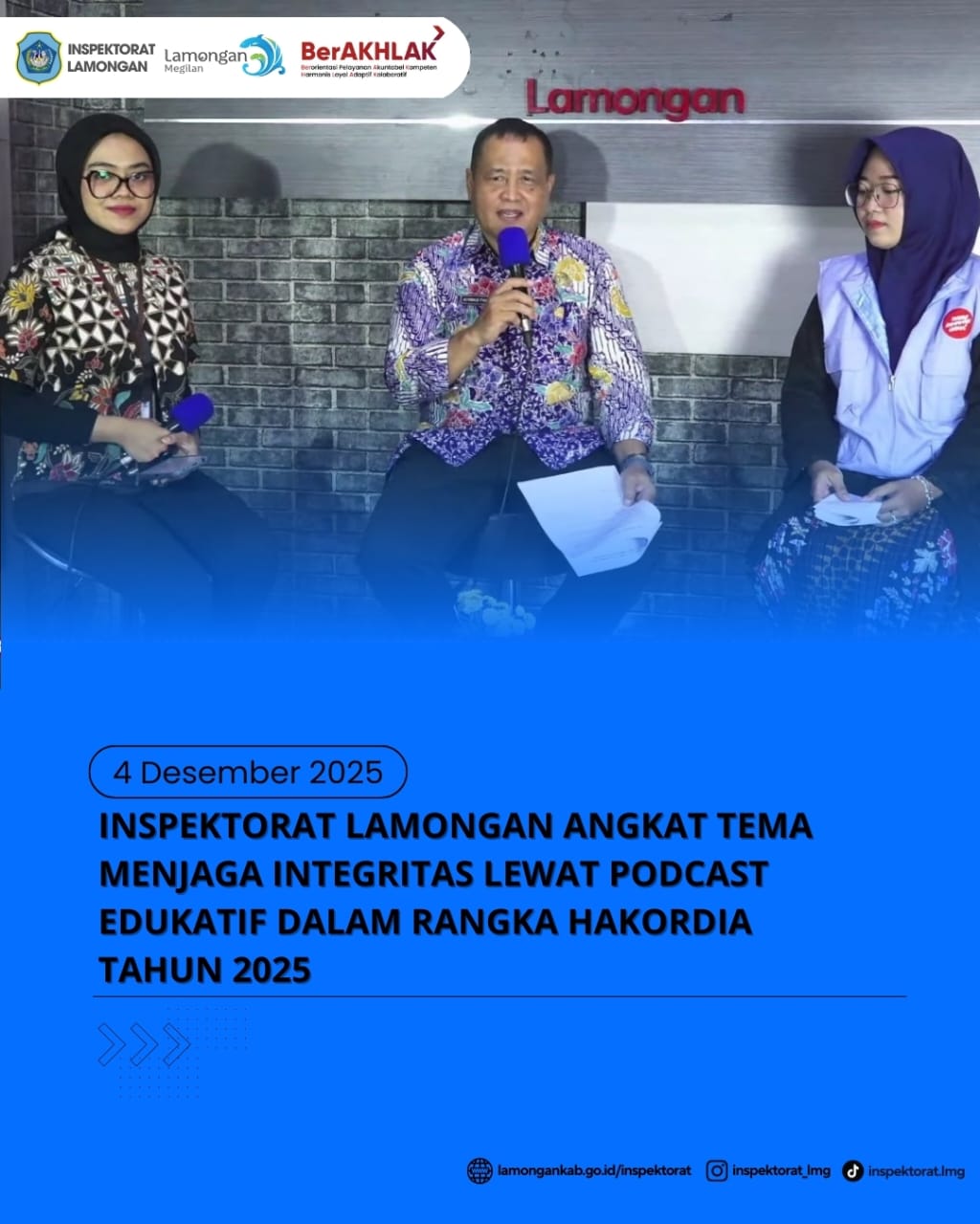 Foto: INSPEKTORAT LAMONGAN ANGKAT TEMA INTEGRITAS LEWAT PODCAST EDUKATIF DALAM RANGKA HAKORDIA TAHUN 2025