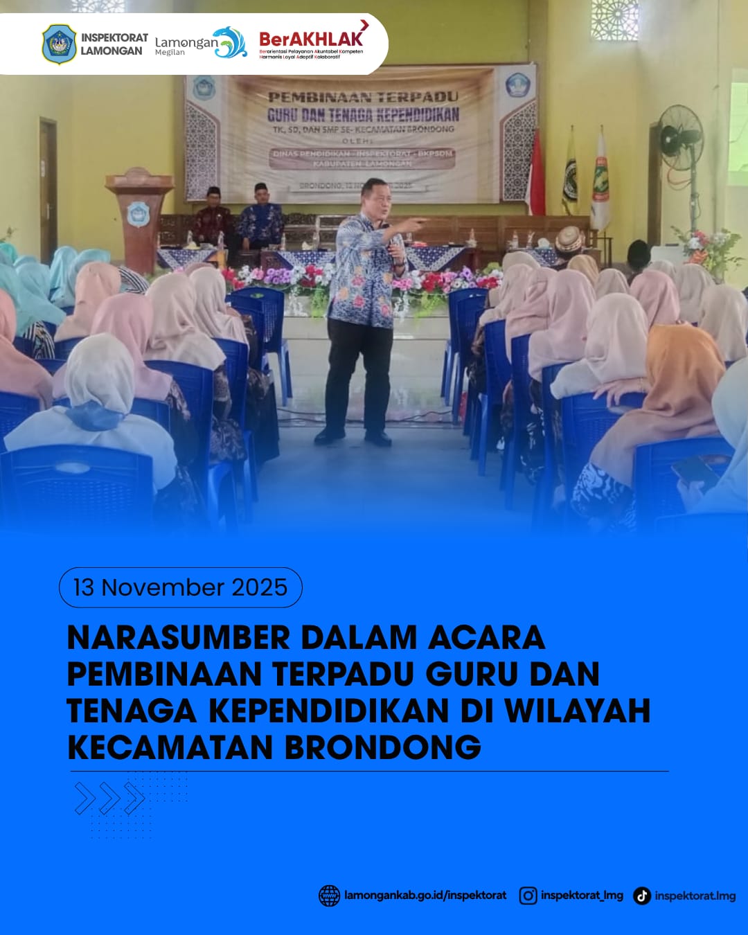 Foto: NARASUMBER DALAM ACARA PEMBINAAN TERPADU GURU DAN TENAGA KEPENDIDIKAN DI WILAYAH KECAMATAN BRONDONG