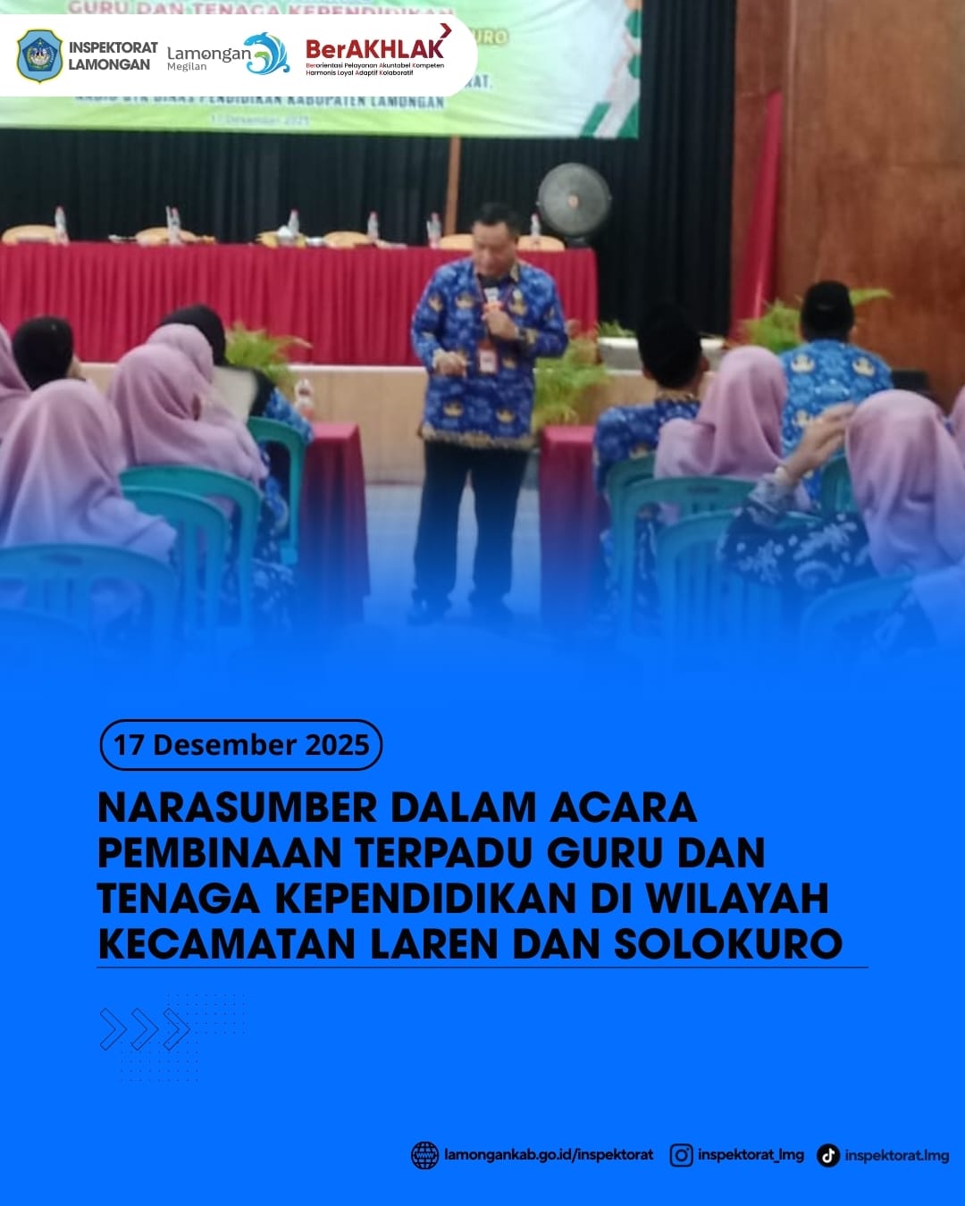 Foto: NARASUMBER DALAM ACARA PEMBINAAN TERPADU GURU DAN TENAGA KEPENDIDIKAN DI WILAYAH KECAMATAN LAREN DAN SOLOKURO