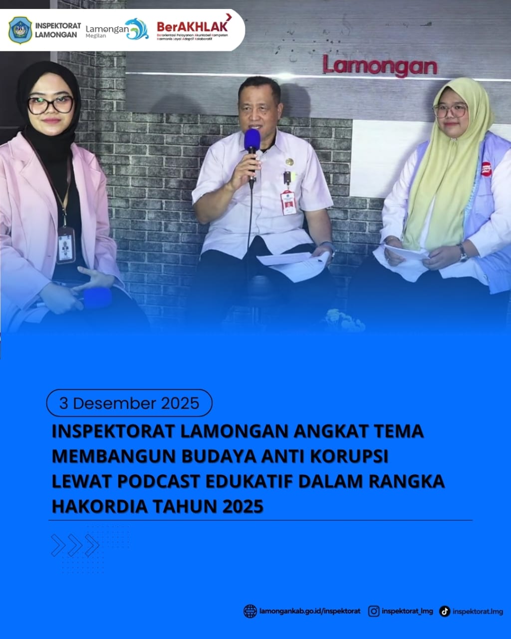 Foto: INSPEKTORAT LAMONGAN ANGKAT TEMA MEMBANGUN BUDAYA ANTIKORUPSI LEWAT PODCAST EDUKASI DALAM RANGKA HAKORDIA TAHUN 2025