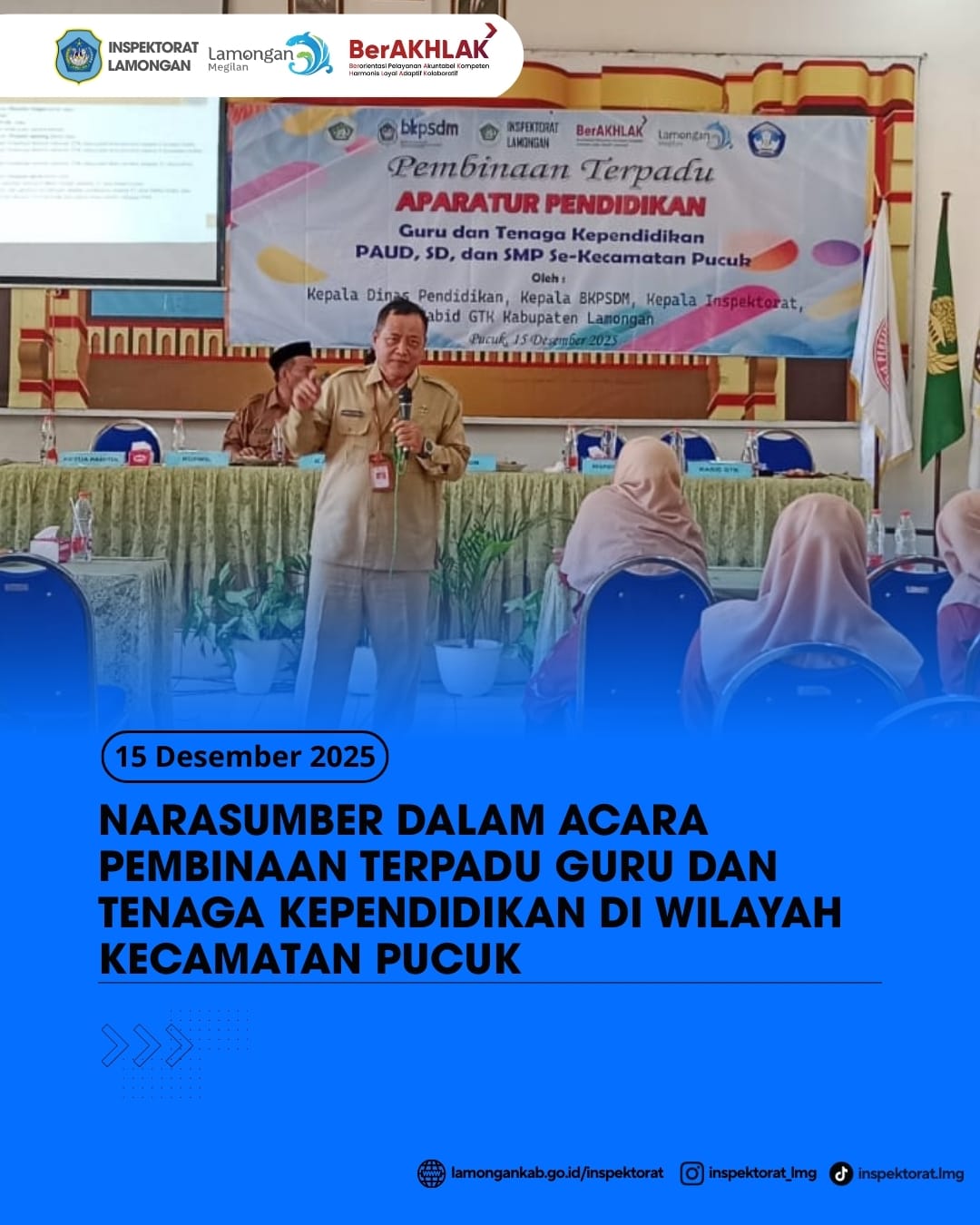 Foto: NARASUMBER DALAM ACARA PEMBINAAN TERPADU GURU DAN TENAGA KEPENDIDIKAN DI WILAYAH KECAMATAN PUCUK